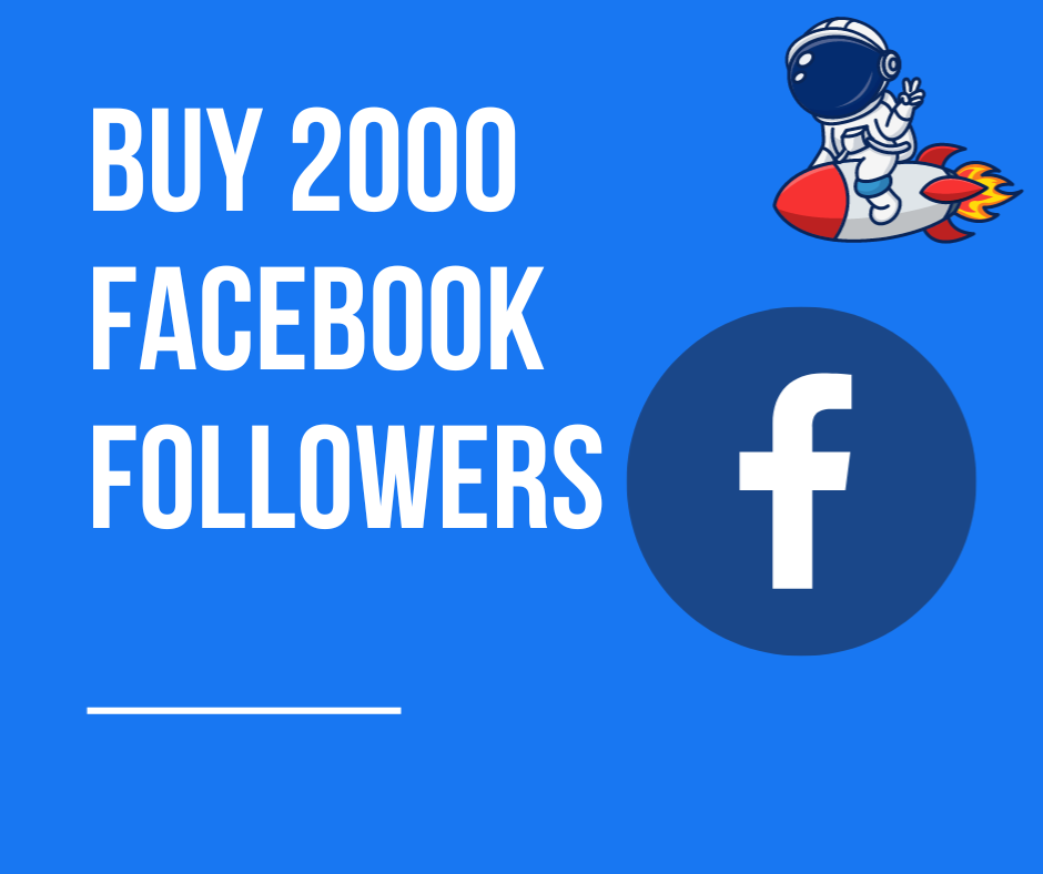Buy 2000 Facebook Followers